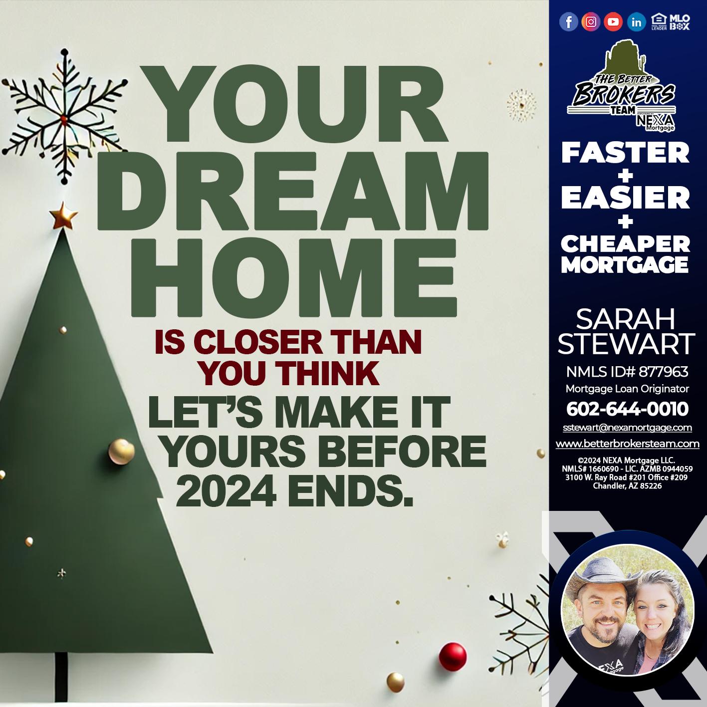YOUR DREAM HOME - Sarah Stewart -Mortgage Loan Originator