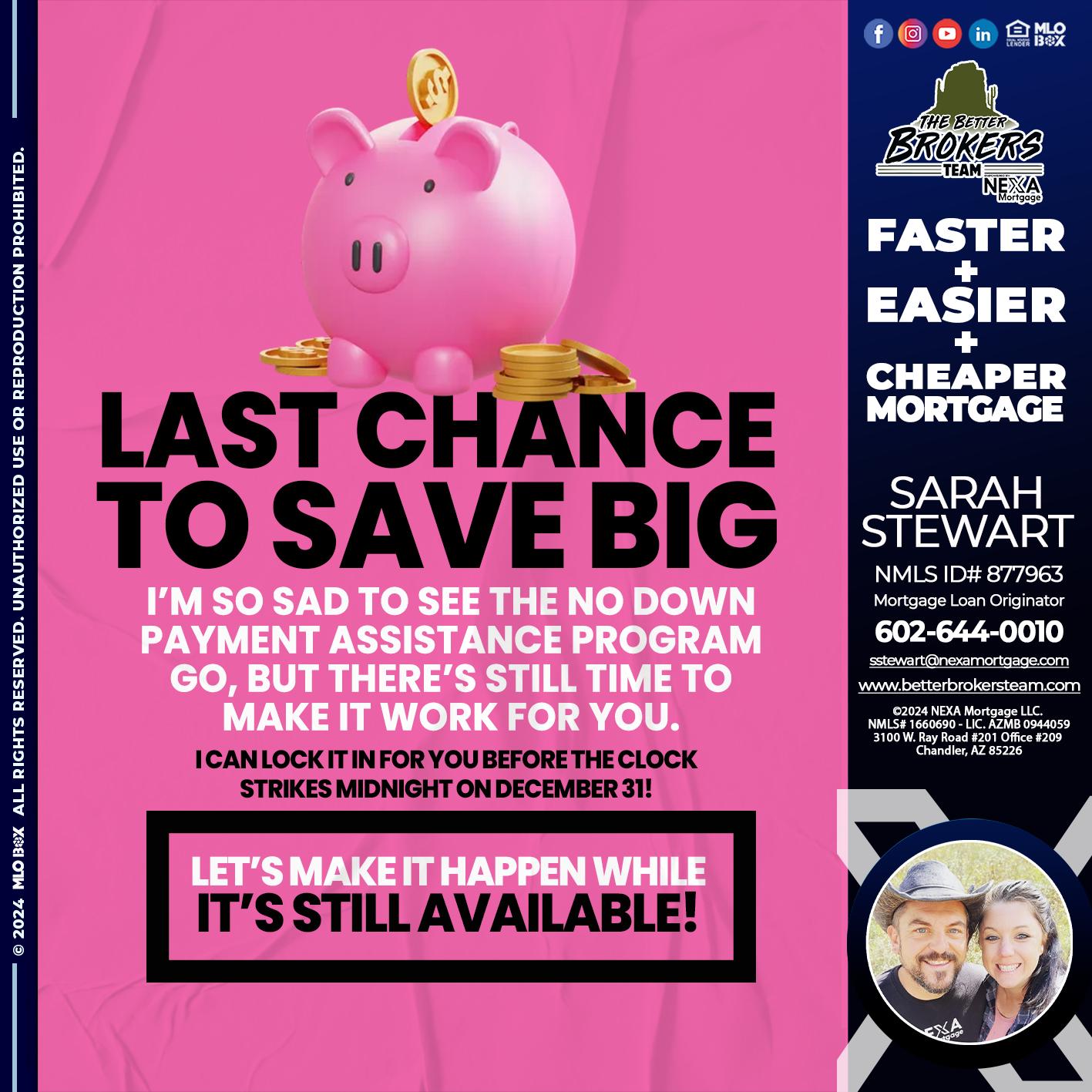 LAST CHANCE TO SAVE BIG - Sarah Stewart -Mortgage Loan Originator