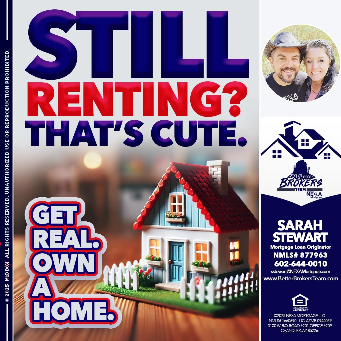 STILL RENTING? - Sarah Stewart -Mortgage Loan Originator