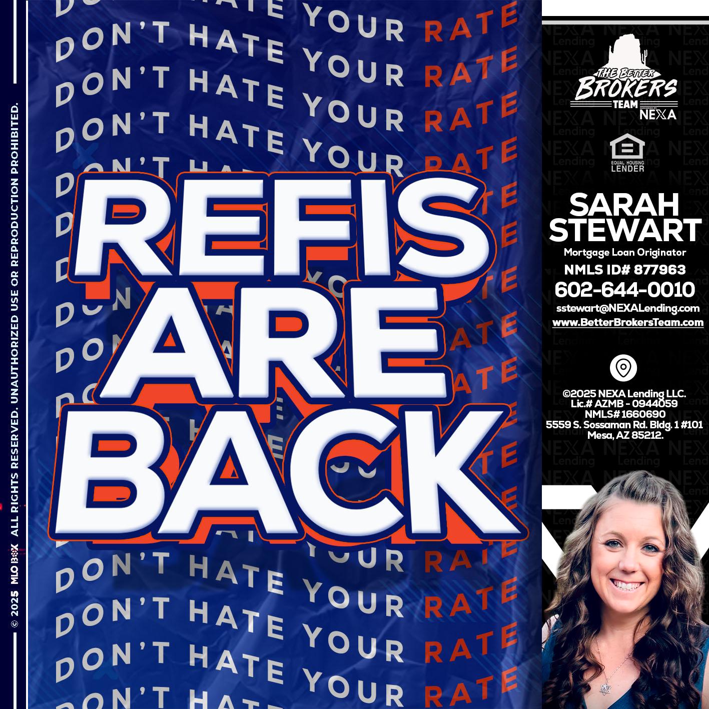 refis are back - Sarah Stewart -Mortgage Loan Originator