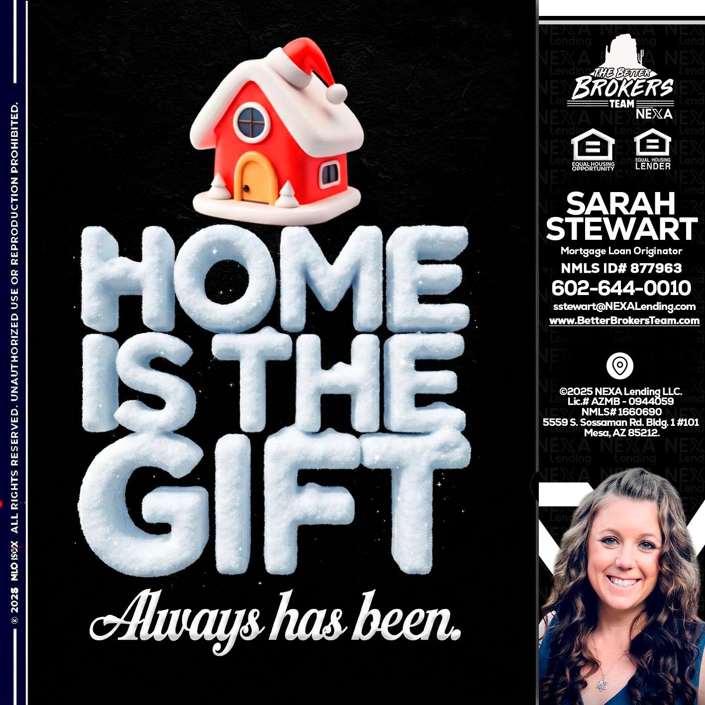 home is the gift - Sarah Stewart -Mortgage Loan Originator