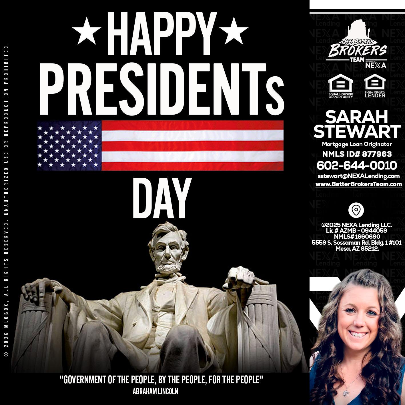 happy presidents day - Sarah Stewart -Mortgage Loan Originator