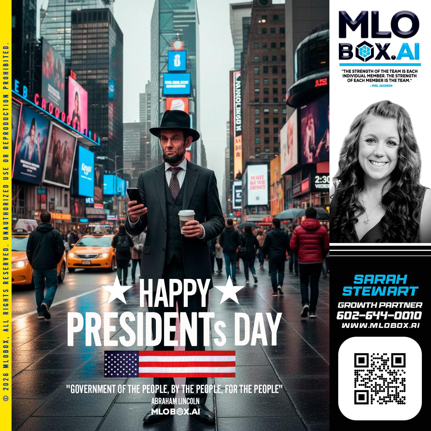 HAPPY PRESIDENTS DAY - Sarah Stewart -Mortgage Loan Originator