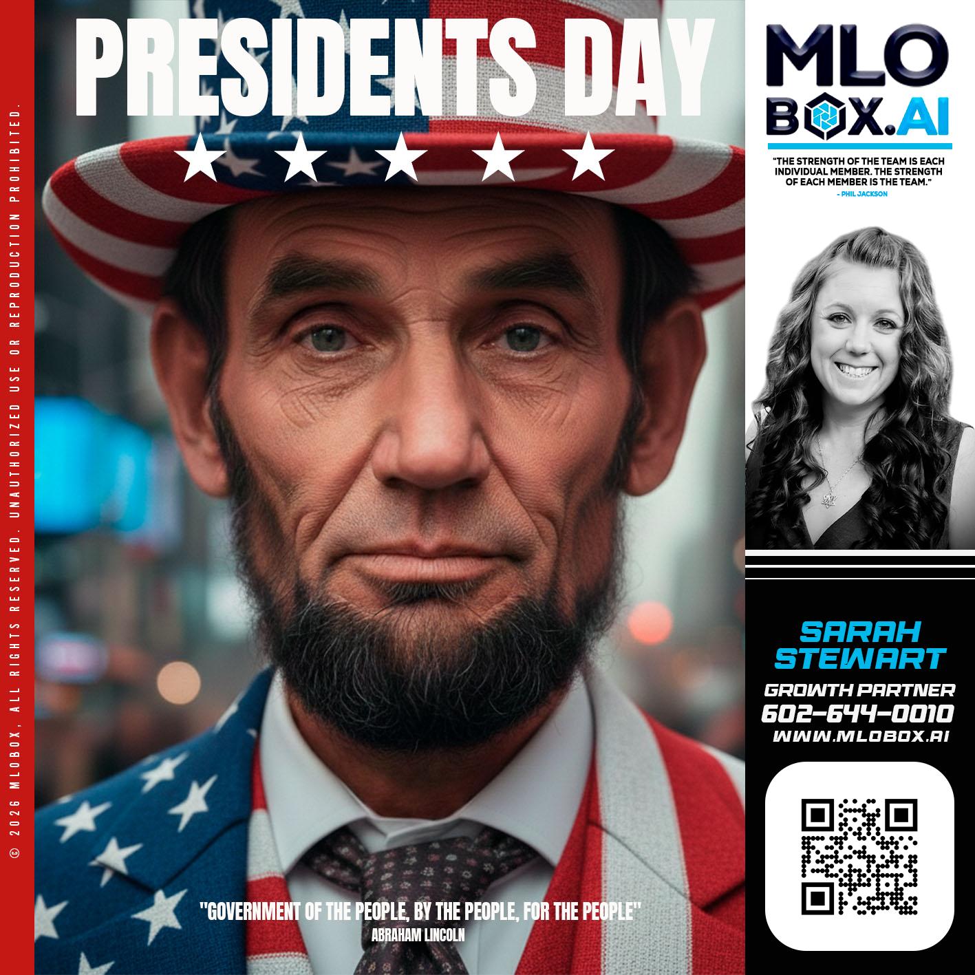 PRESIDENTS DAY - Sarah Stewart -Mortgage Loan Originator