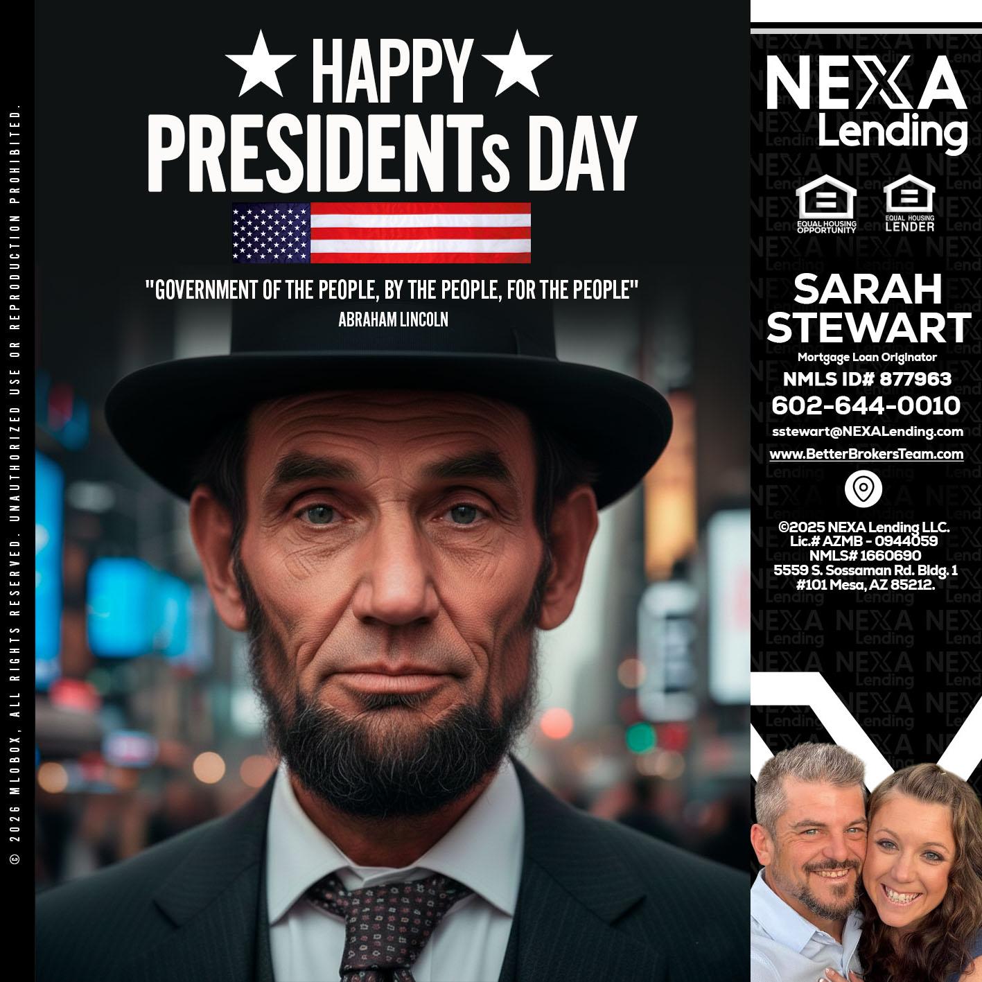 PRESIDENTS DAY - Sarah Stewart -Mortgage Loan Originator