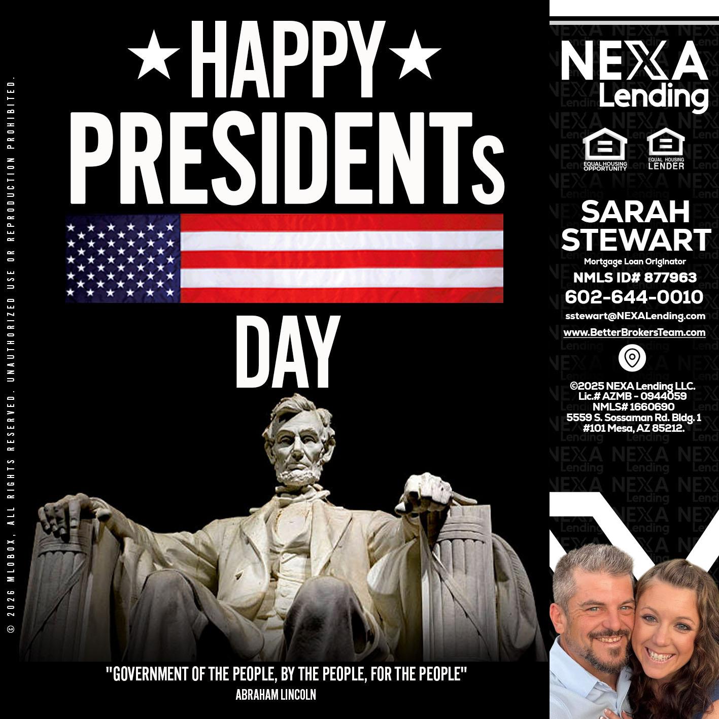 happy presidents day - Sarah Stewart -Mortgage Loan Originator