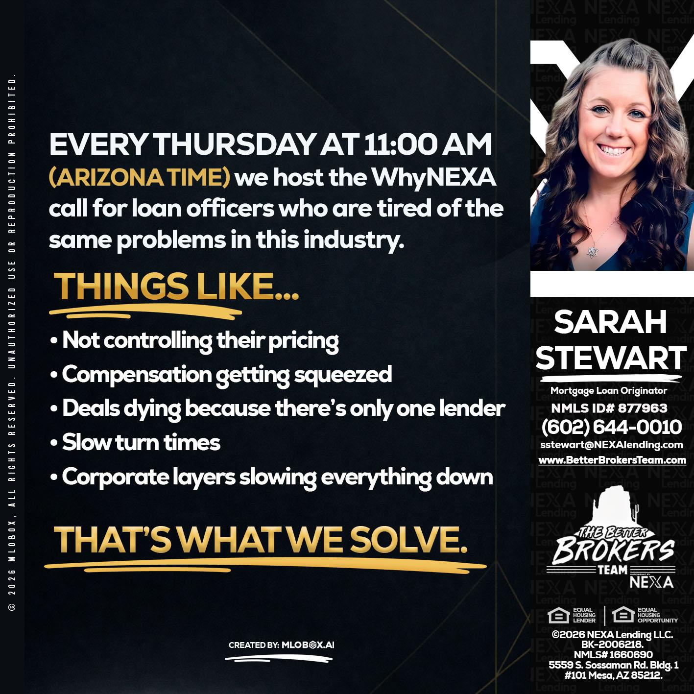 every Thursday - Sarah Stewart -Mortgage Loan Originator