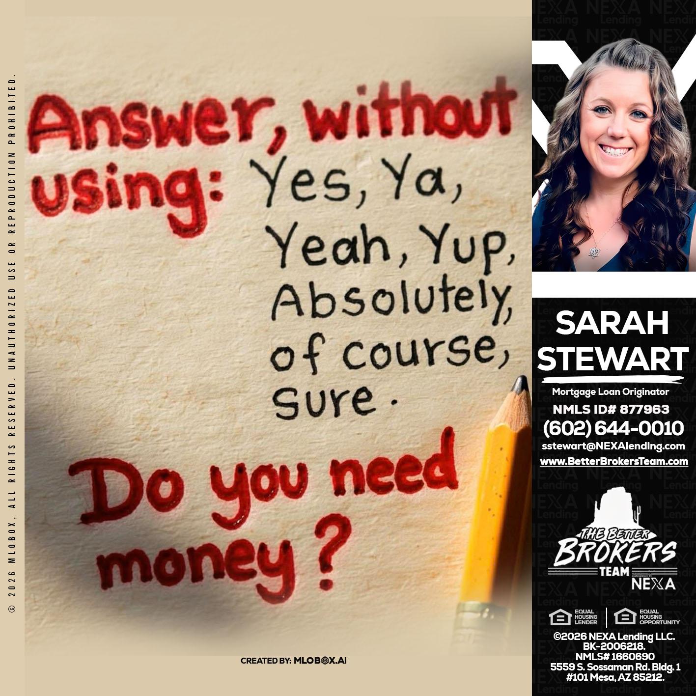 answer without - Sarah Stewart -Mortgage Loan Originator