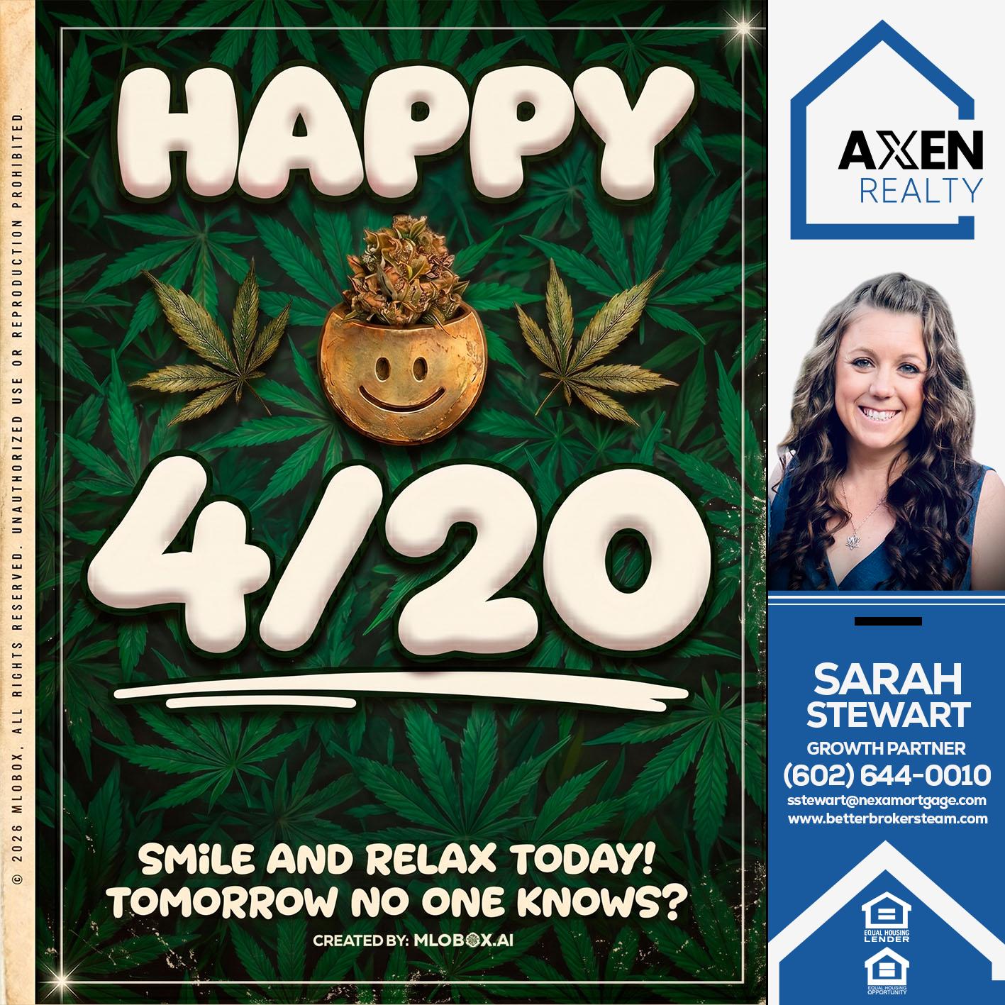 HAPPY 4/20 - Sarah Stewart -Mortgage Loan Originator