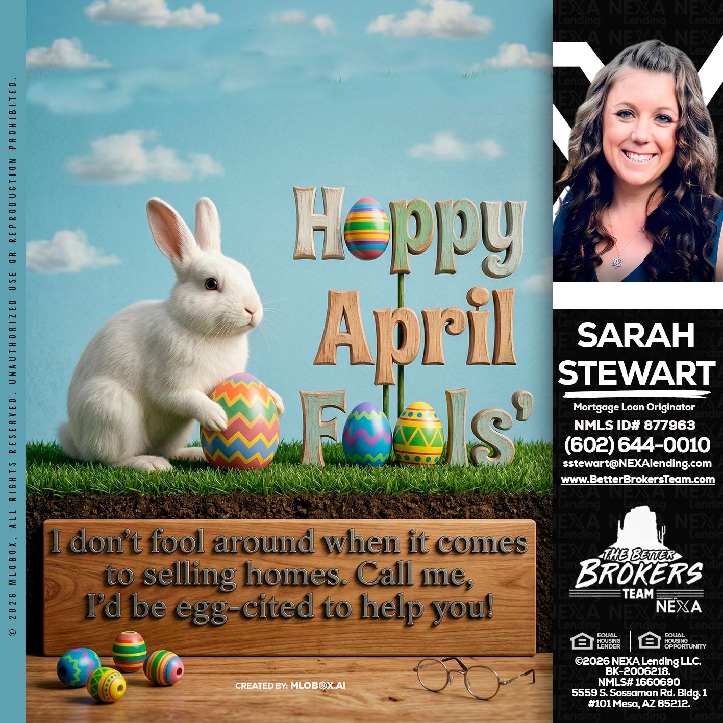 happy april fools - Sarah Stewart -Mortgage Loan Originator