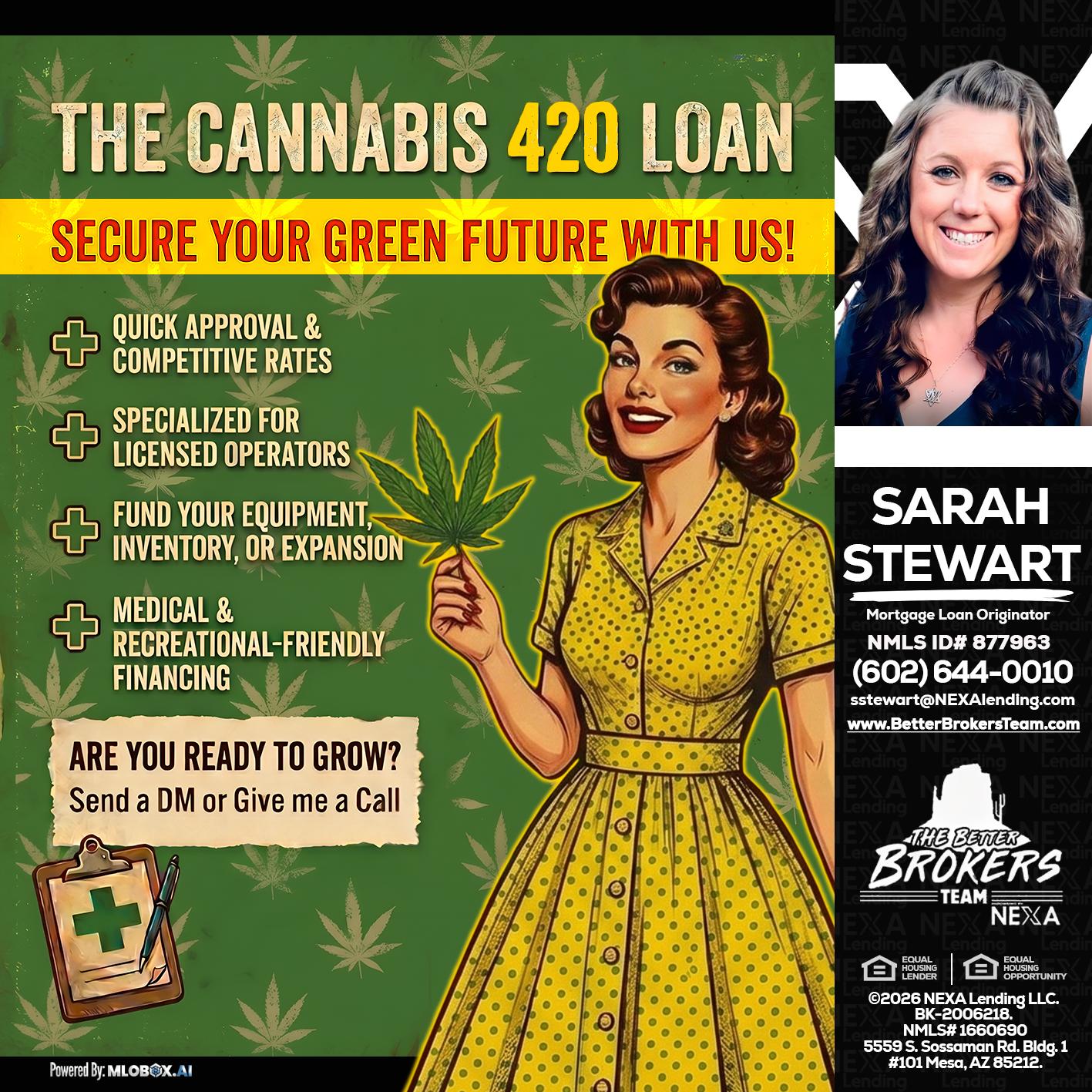 CELEBRATE 420 WITH A CANNABIS LOAN - Sarah Stewart -Mortgage Loan Originator