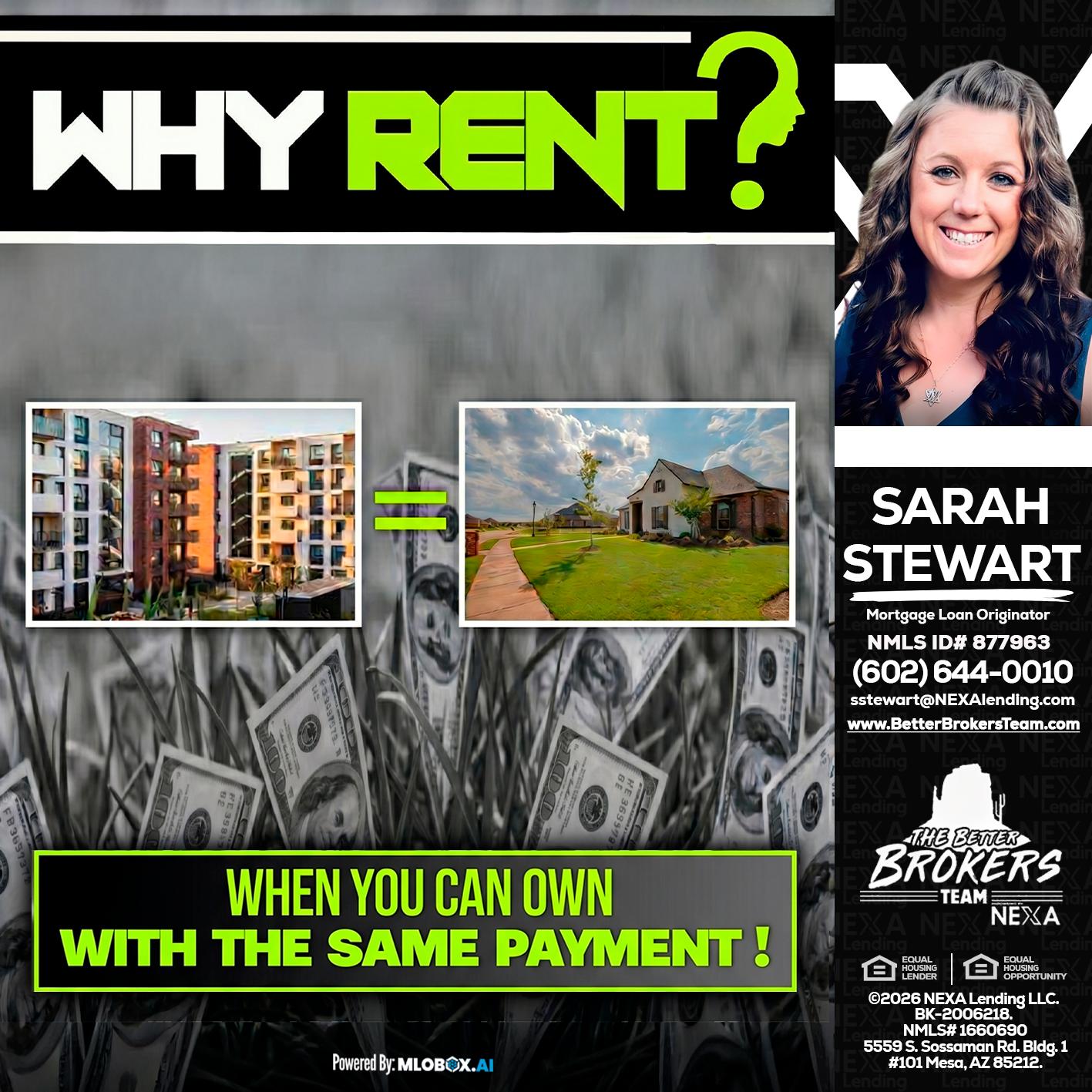 WHY RENT? - Sarah Stewart -Mortgage Loan Originator
