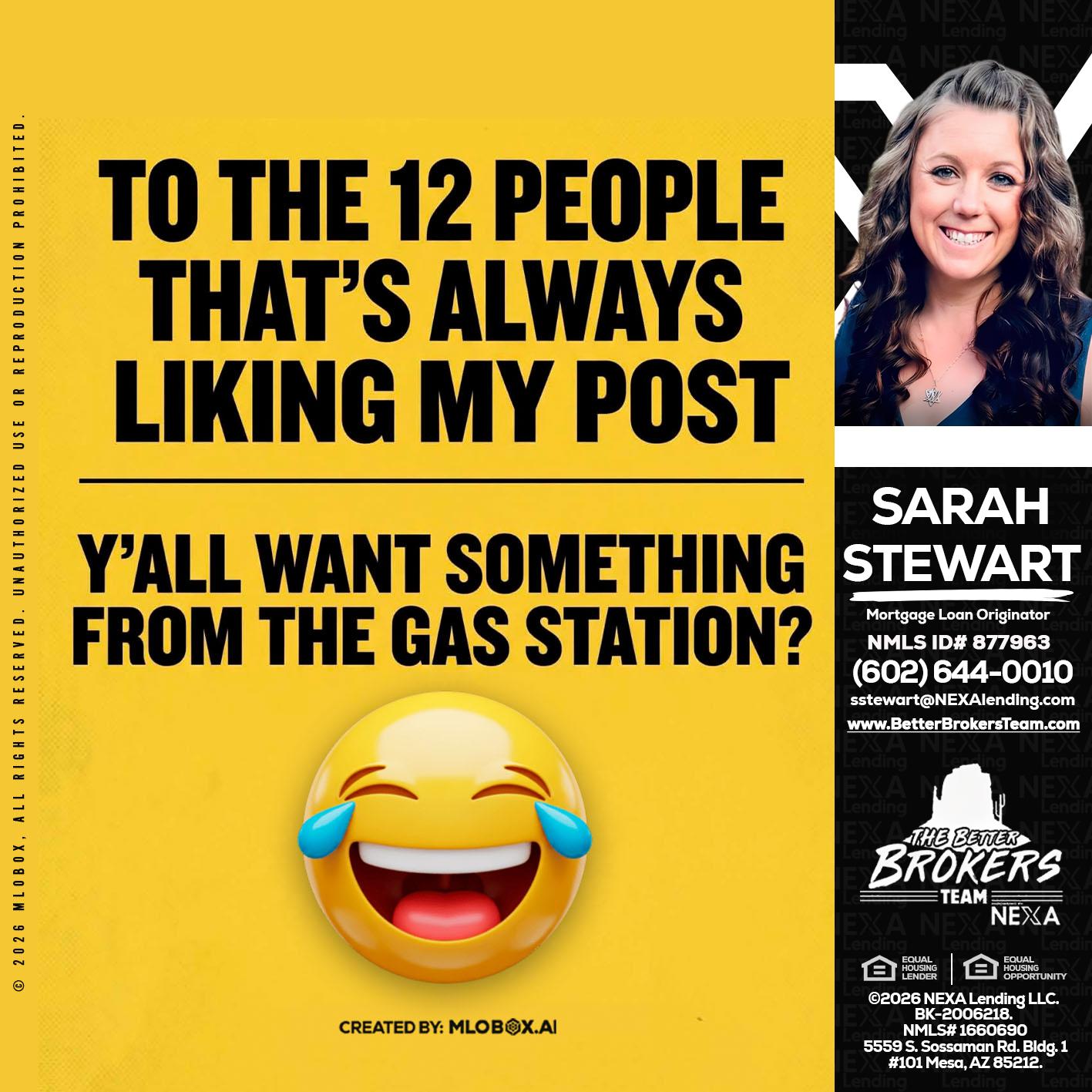 TO THE 12 PEOPLE - Sarah Stewart -Mortgage Loan Originator