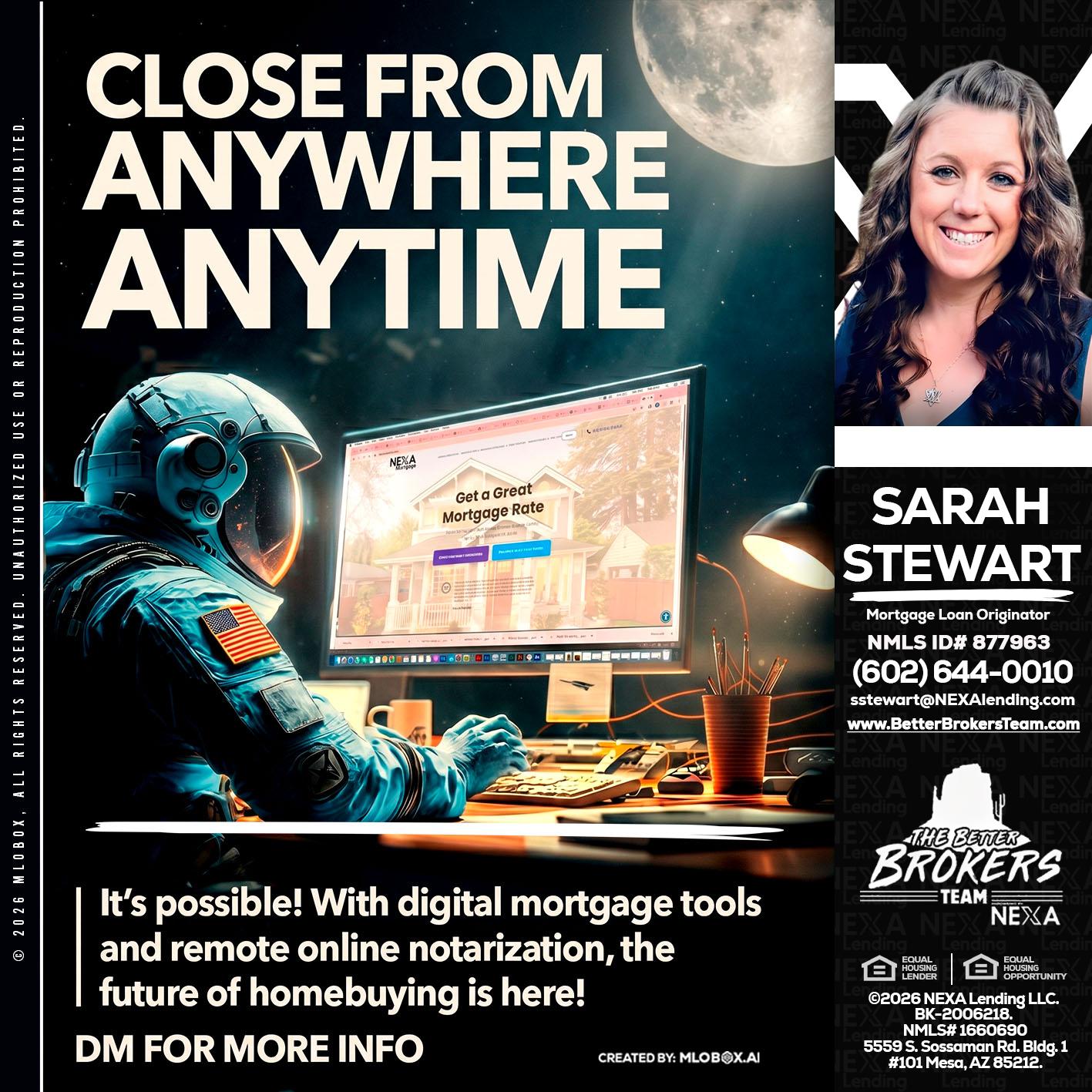 CLOSE FROM - Sarah Stewart -Mortgage Loan Originator