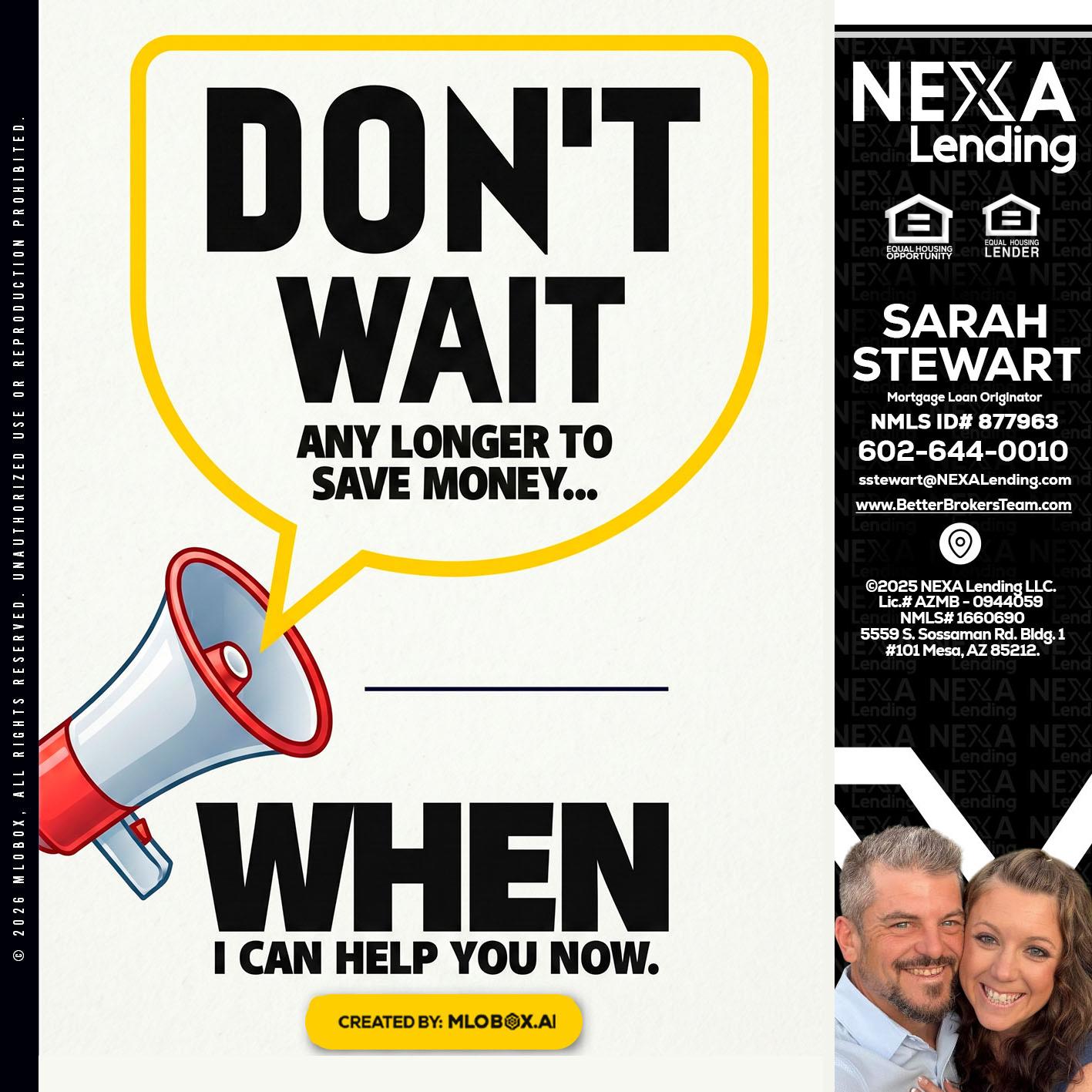 DONT WAIT - Sarah Stewart -Mortgage Loan Originator