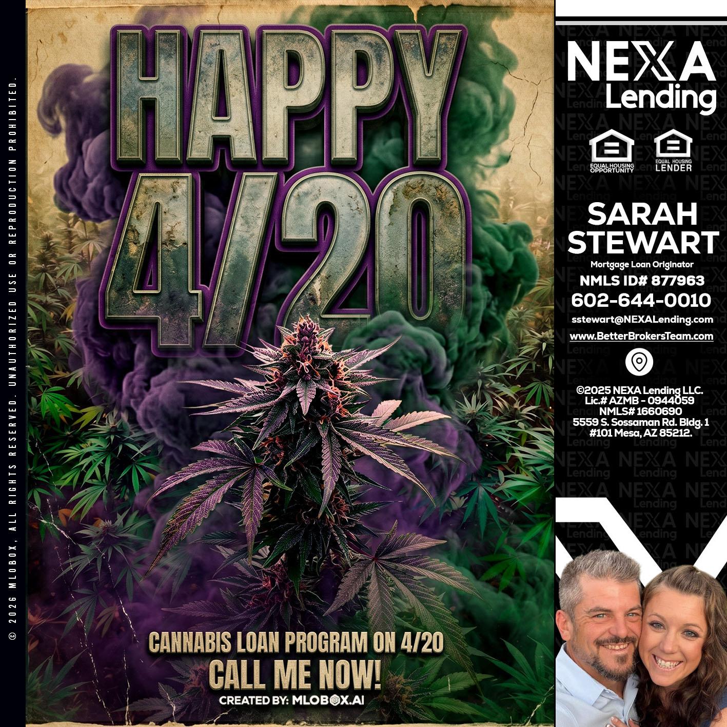 HAPPY 420 - Sarah Stewart -Mortgage Loan Originator