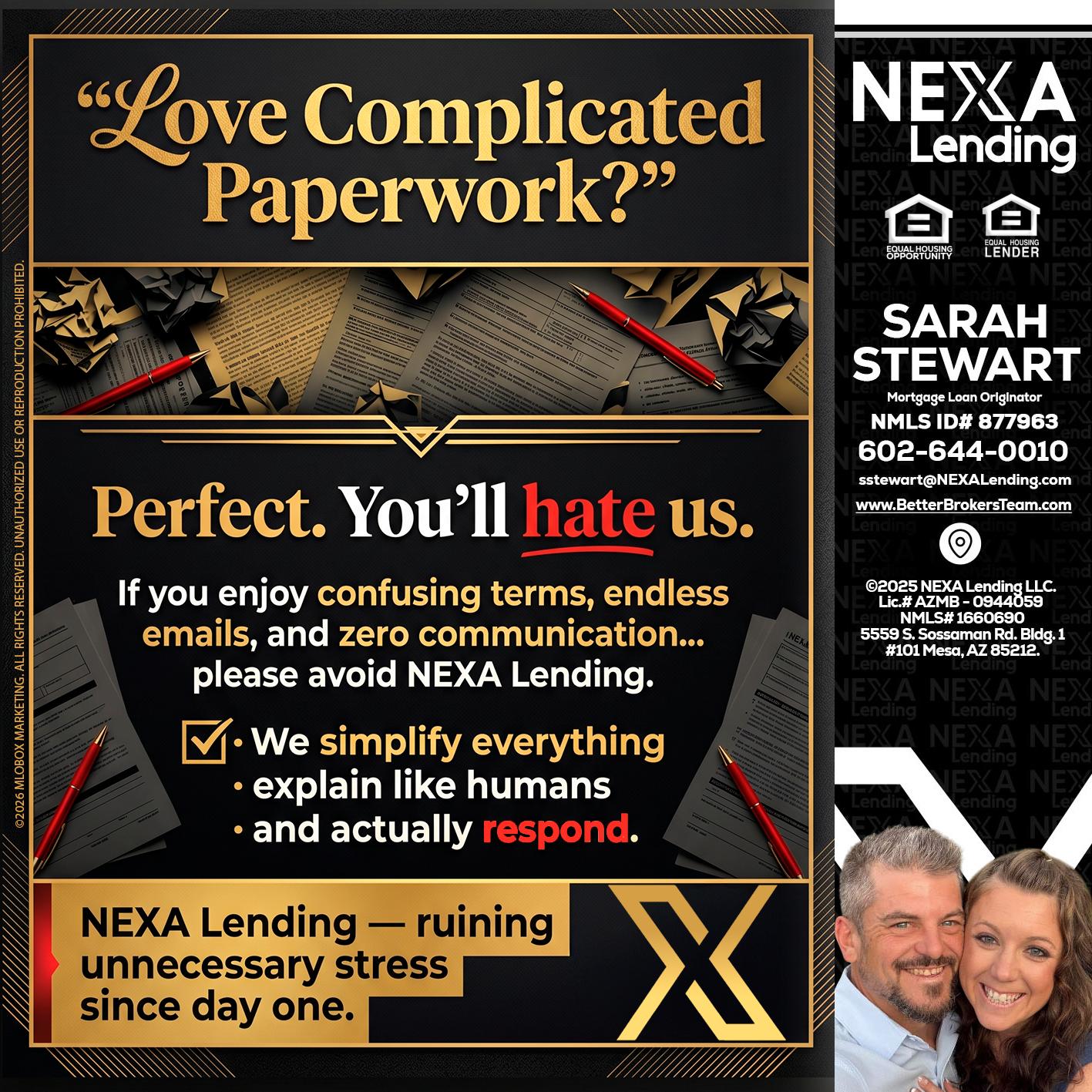 YOU WILL HATE US! - Sarah Stewart -Mortgage Loan Originator