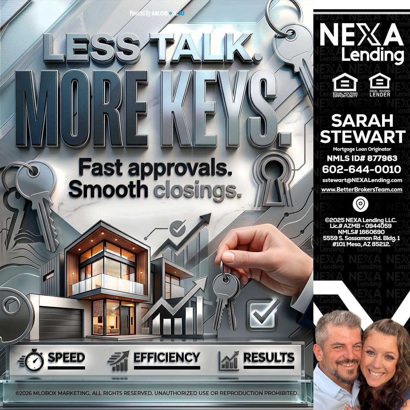LESS TALK, MORE KEYS! - Sarah Stewart -Mortgage Loan Originator