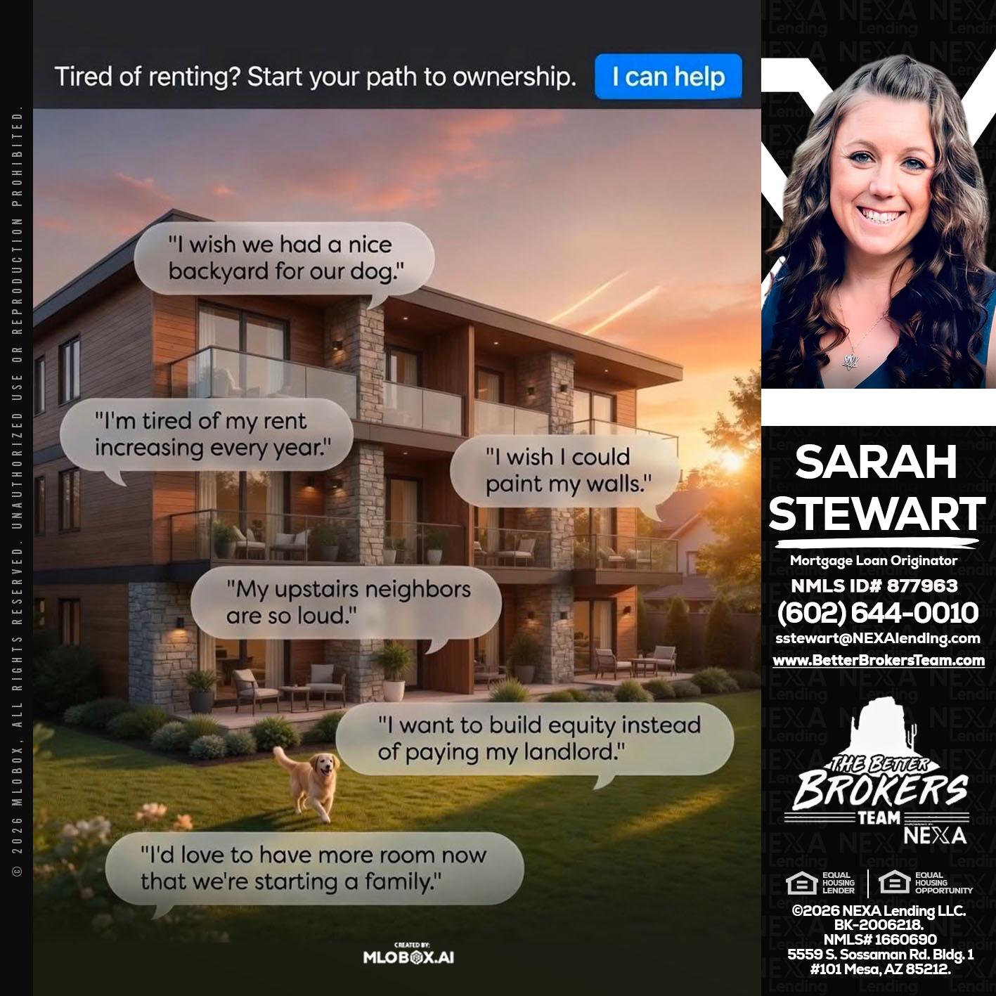 TIRED OF RENTING - Sarah Stewart -Mortgage Loan Originator