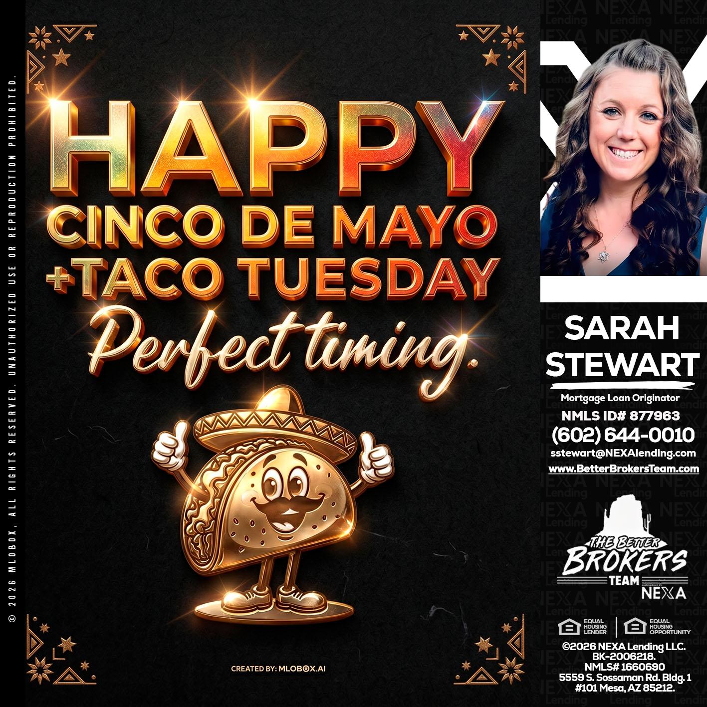 happy 5 de mayo - Sarah Stewart -Mortgage Loan Originator