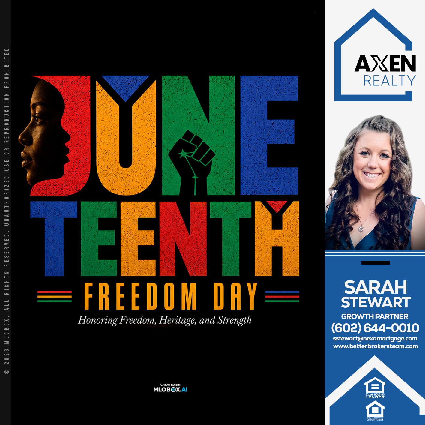 JUNETEENTH - Sarah Stewart -Mortgage Loan Originator