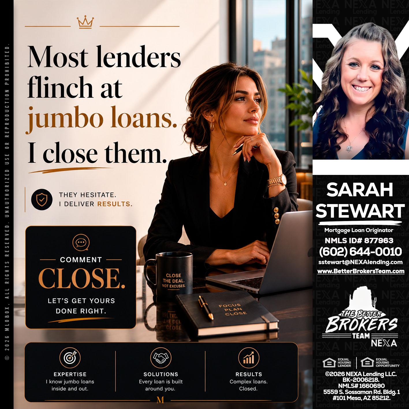 most lenders - Sarah Stewart -Mortgage Loan Originator