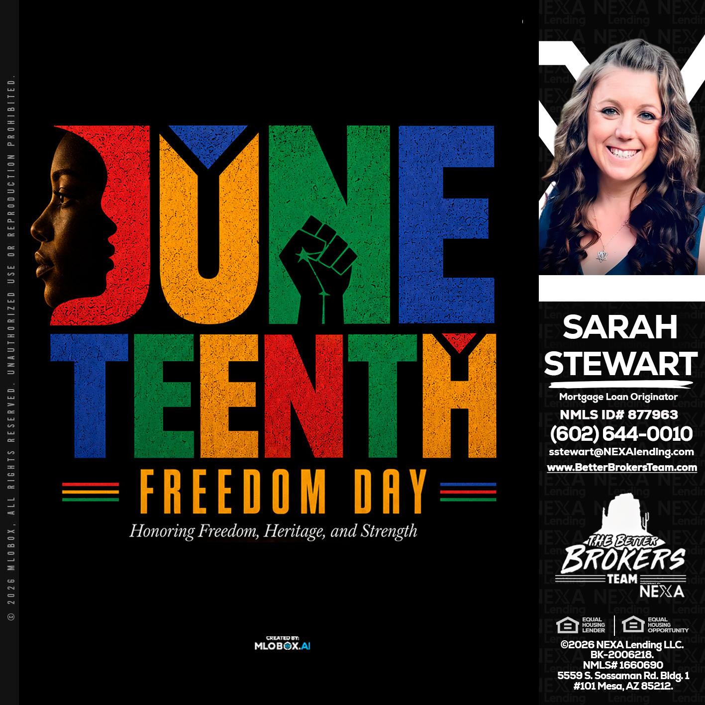 Juneteenth - Sarah Stewart -Mortgage Loan Originator