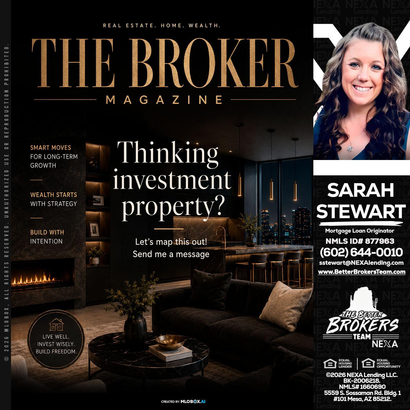 THE BROKER - Sarah Stewart -Mortgage Loan Originator