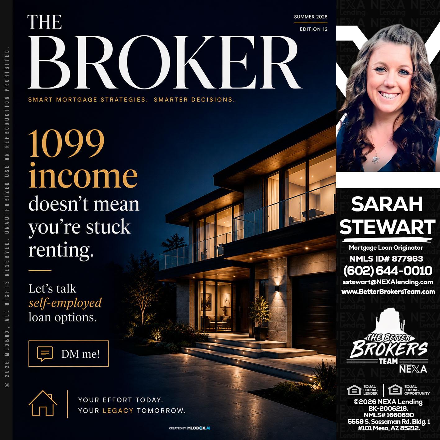 THE BROKER - Sarah Stewart -Mortgage Loan Originator