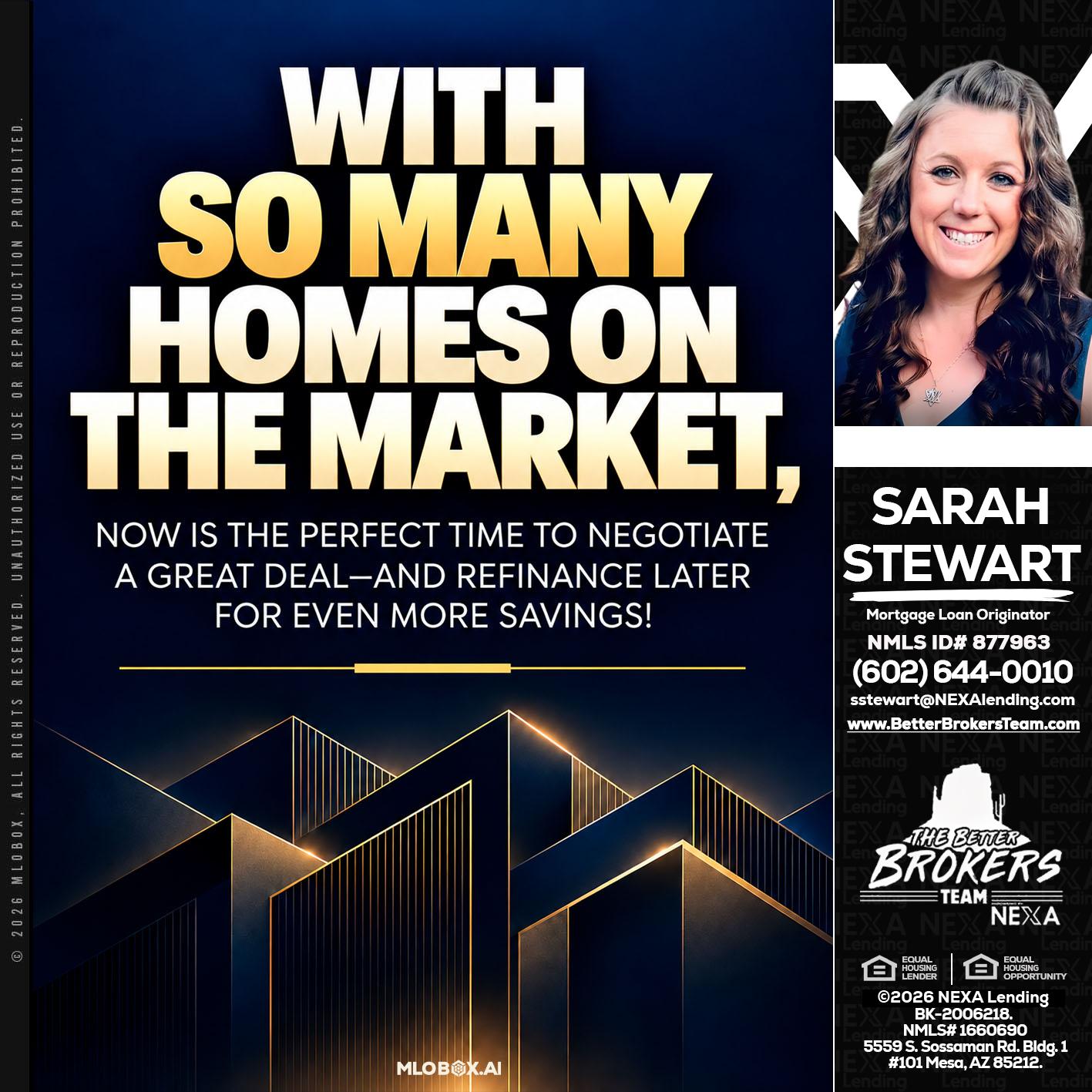 WITH SO MANY - Sarah Stewart -Mortgage Loan Originator