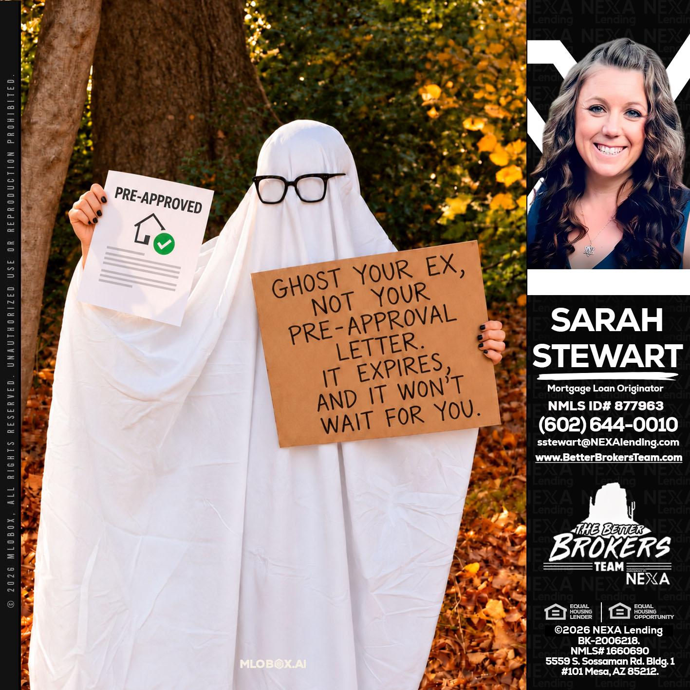 ghost you ex - Sarah Stewart -Mortgage Loan Originator